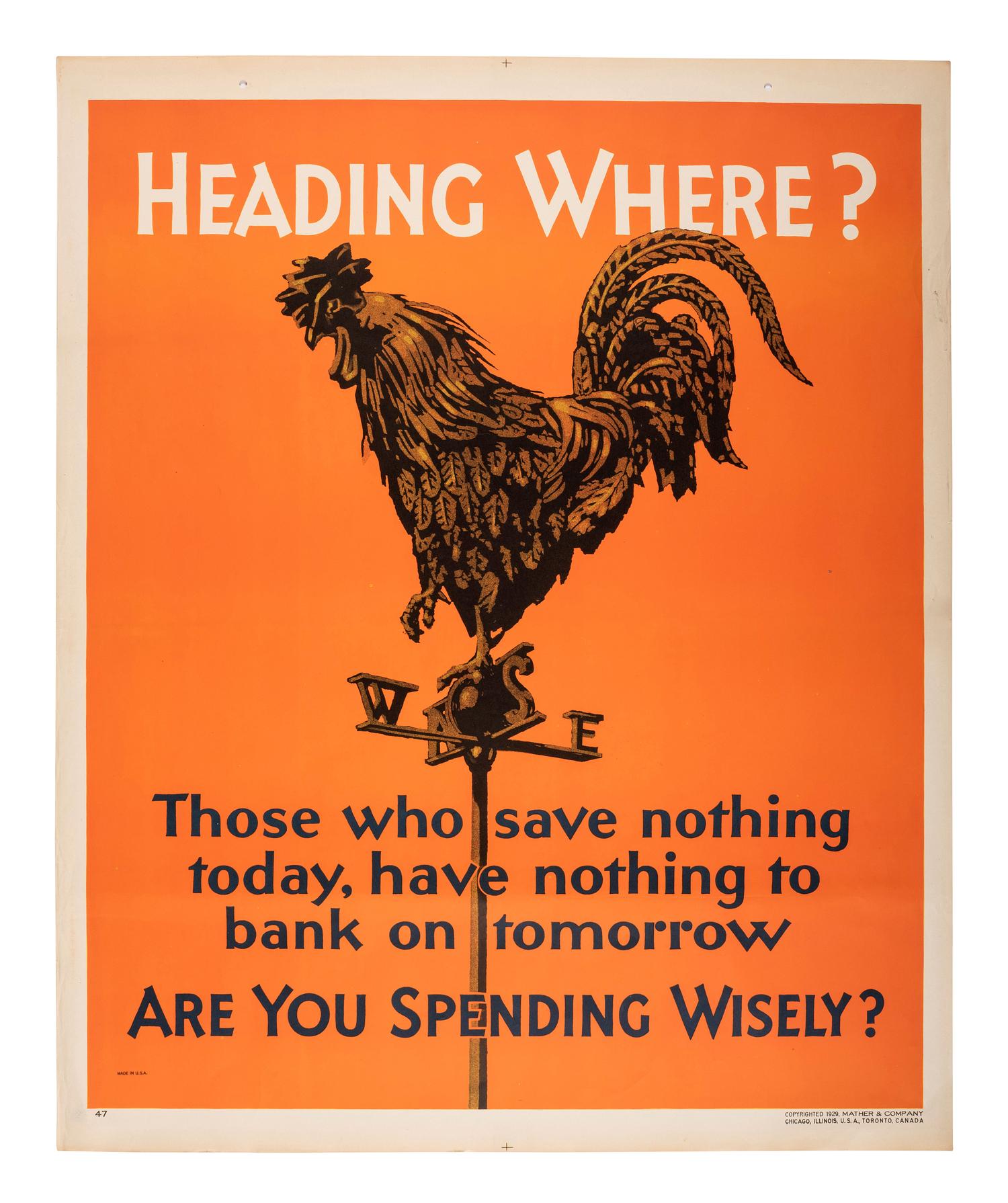 [POSTERS]. Heading Where? Are You Spending Wisely? Chicago: Mather & Co., 1929.