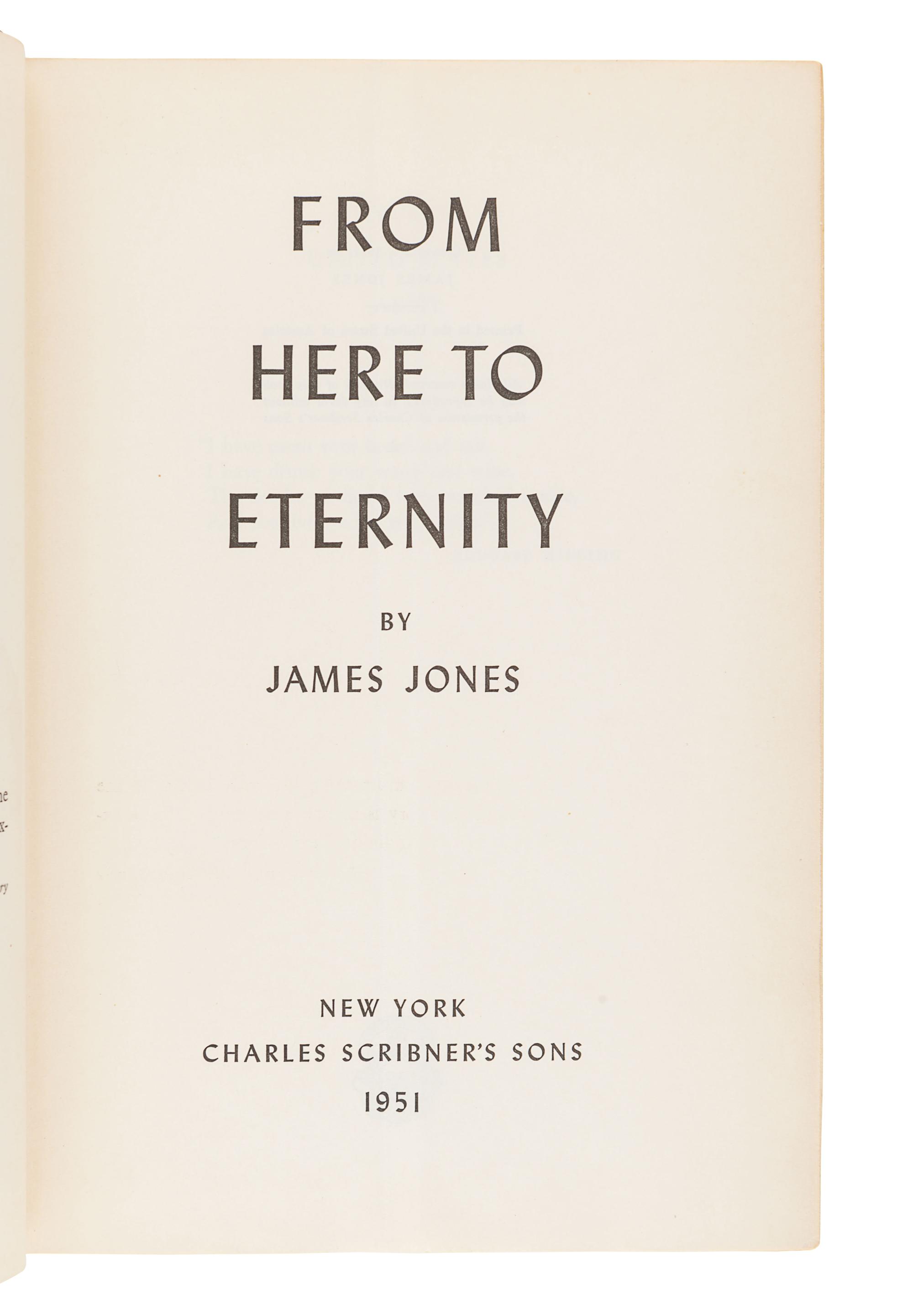 JONES, James (1921-1977). From Here to Eternity. New York: Charles Scribner's Sons, 1951.