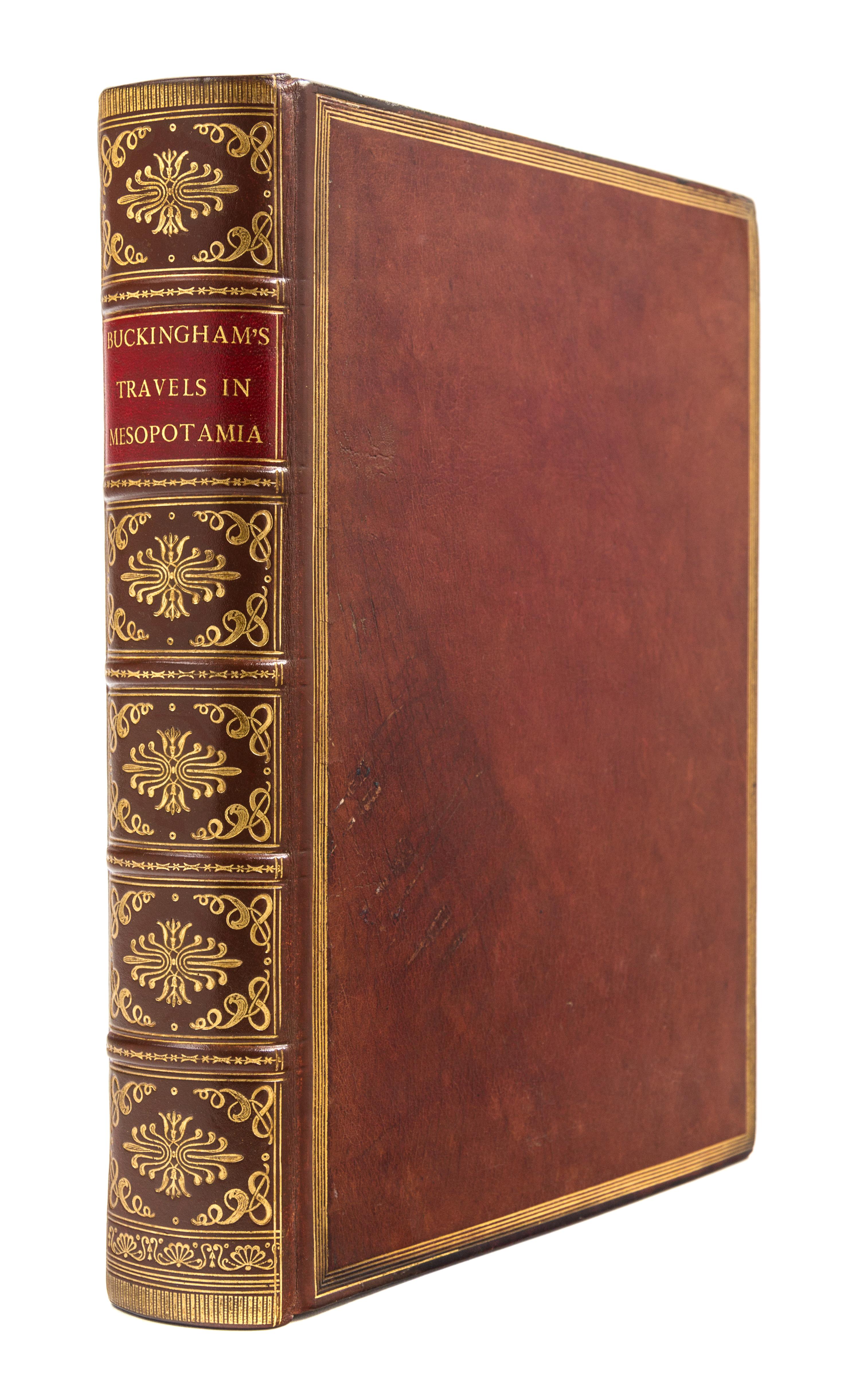 BUCKINGHAM, James Silk (1786-1855). Travels in Mesopotamia. London, 1827. FIRST EDITION.
