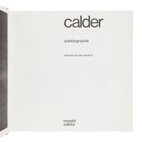 CALDER, Alexander (1898-1976). Calder Autobiographie. Jean Davidson, translator. [Paris]: Maeght Éditeur, 1972.