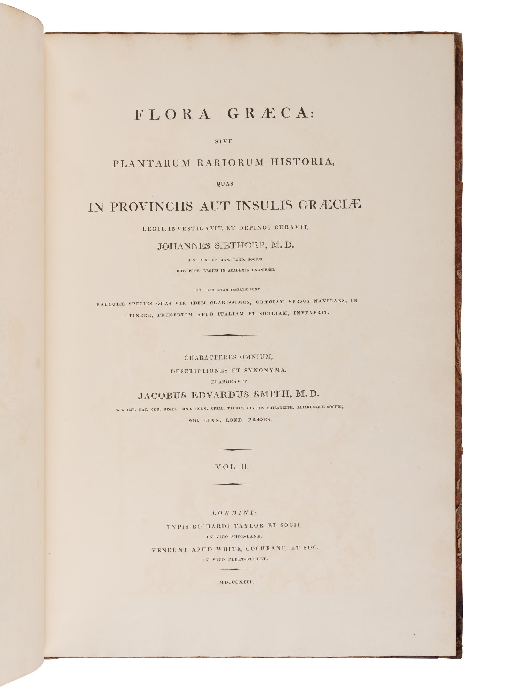 [NATURAL HISTORY]. SIBTHORP, John (1758-1796) and Sir James Edward SMITH (1759-1828). Flora Graeca sive plantarum rariorum historia . London: Richard Taylor, 1806-1813.