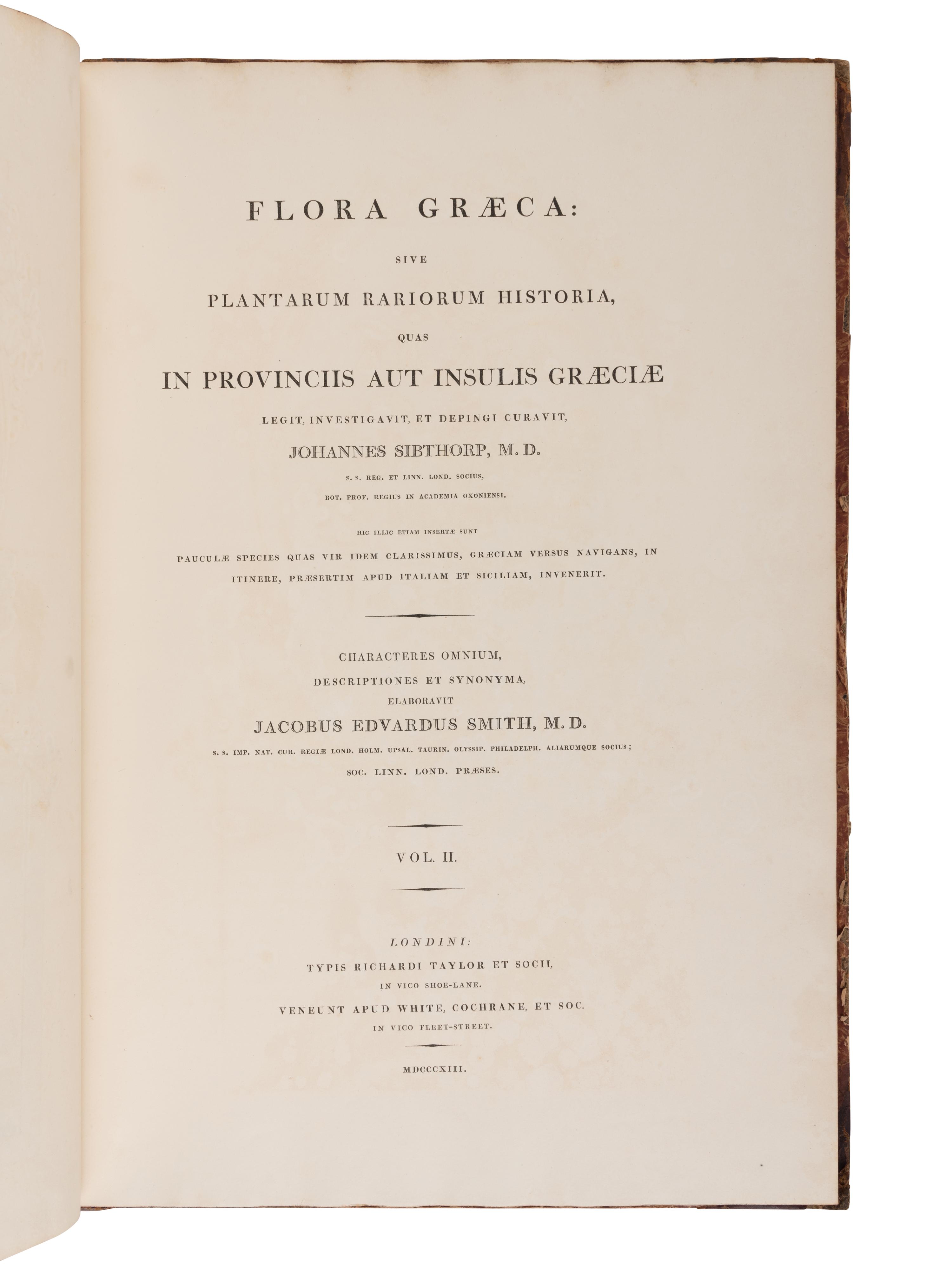 [NATURAL HISTORY]. SIBTHORP, John (1758-1796) and Sir James Edward SMITH (1759-1828). Flora Graeca sive plantarum rariorum historia . London: Richard Taylor, 1806-1813.