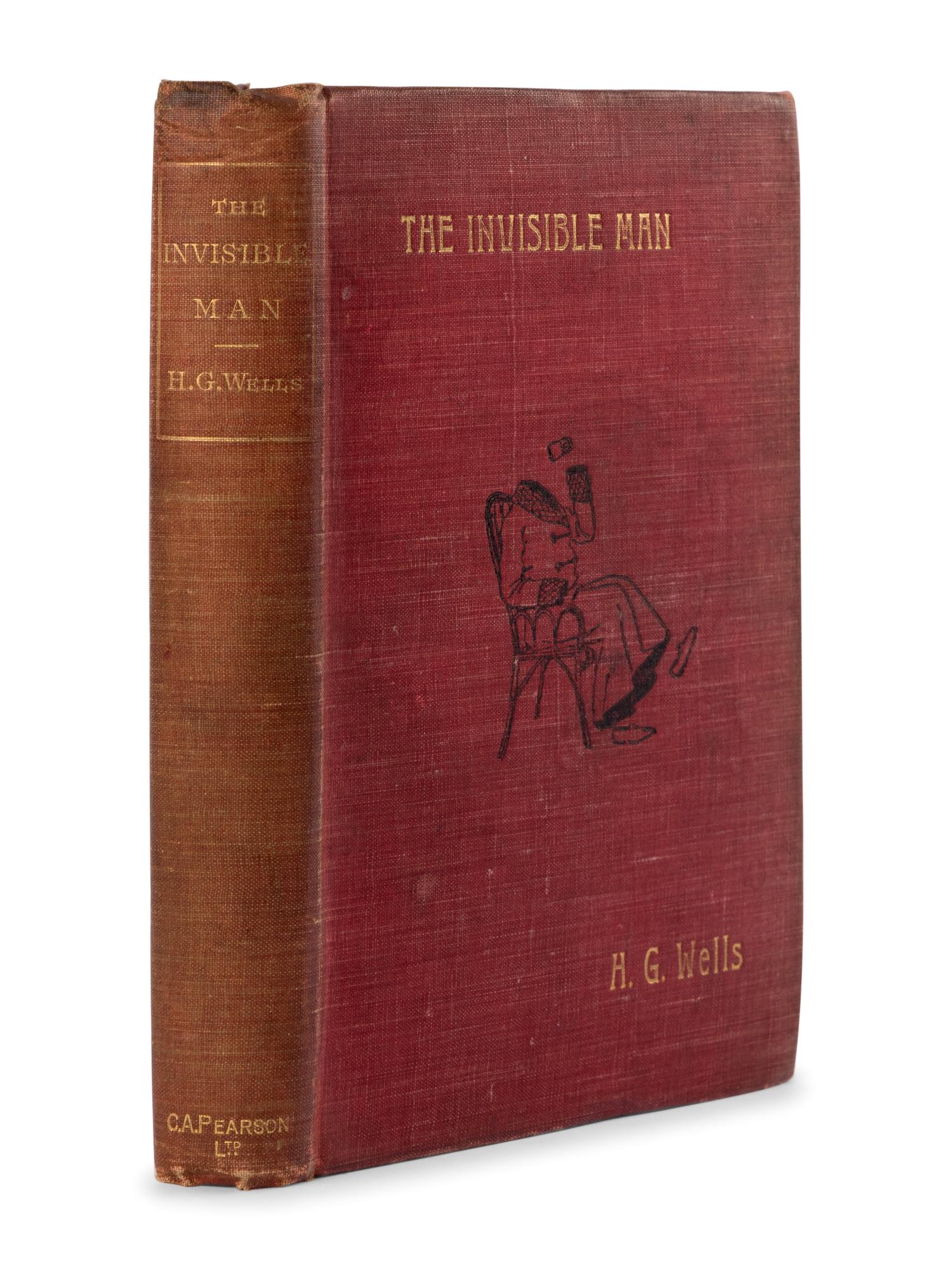 WELLS, H.G. (1866-1946). The Invisible Man: A Grotesque Romance . London: C. Arthur Pearson, 1897.
