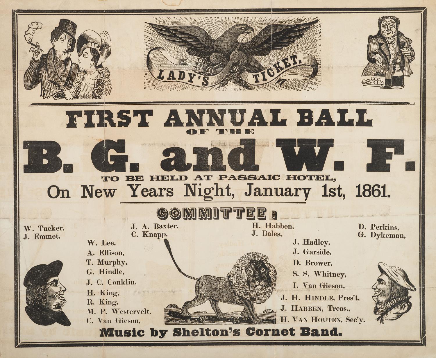 [CIVIL WAR]. Lady's Ticket. First Annual Ball of the B.G. and W.F. to be held at Passaic Hotel, On New Years Night, January 1st, 1861. [New York?]: N.p., [1860].