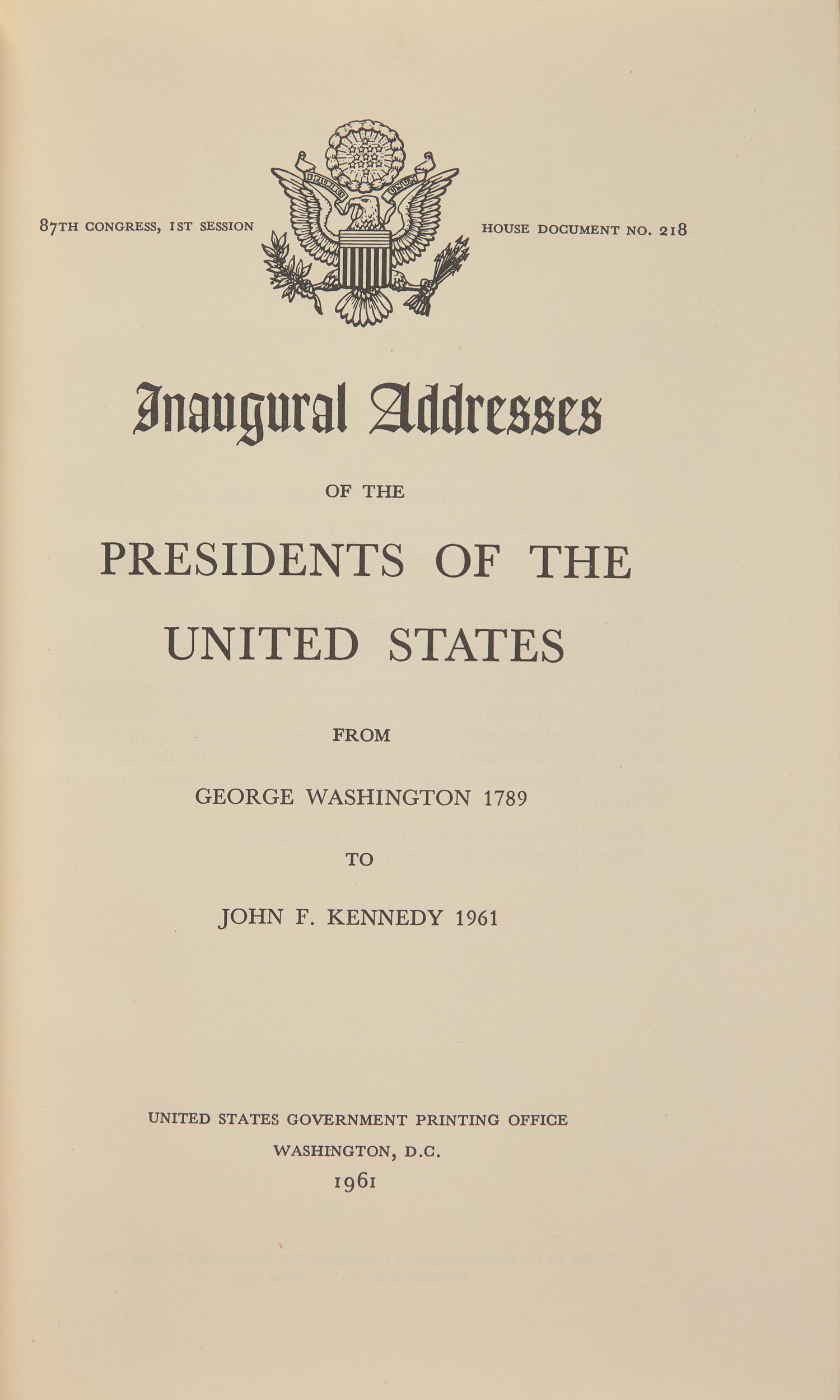 [Presidential] [Kennedy, John F.] Inaugural Addresses of the Presidents of the United States From George Washington 1789 to John F. Kennedy 1961