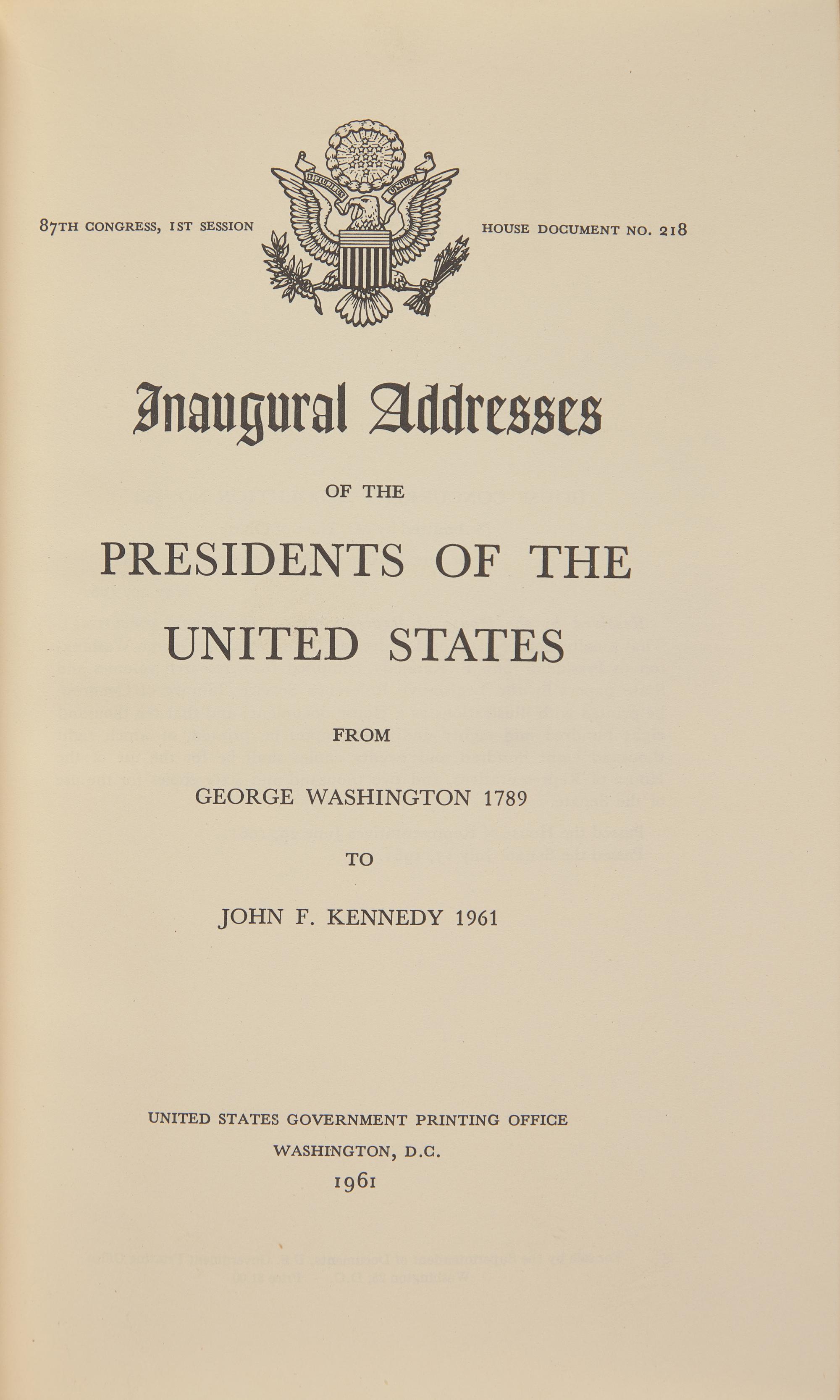 [Presidential] [Kennedy, John F.] Inaugural Addresses of the Presidents of the United States From George Washington 1789 to John F. Kennedy 1961