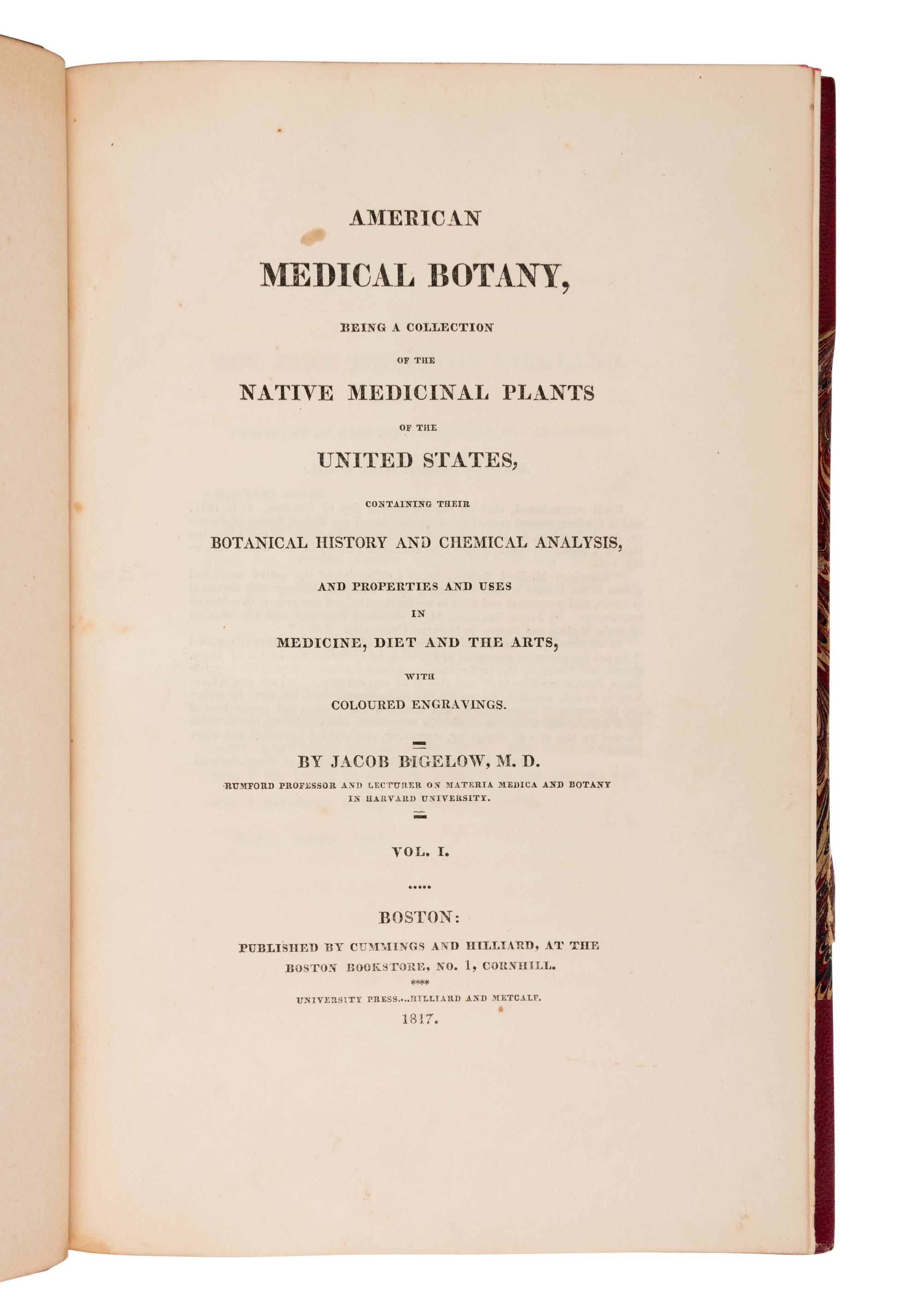 BIGELOW, Jacob (1787-1879). American Medical Botany, Being a Collection of the Native Medical Plants of the United States. Boston: Cummings & Hilliard, 1817-1820.