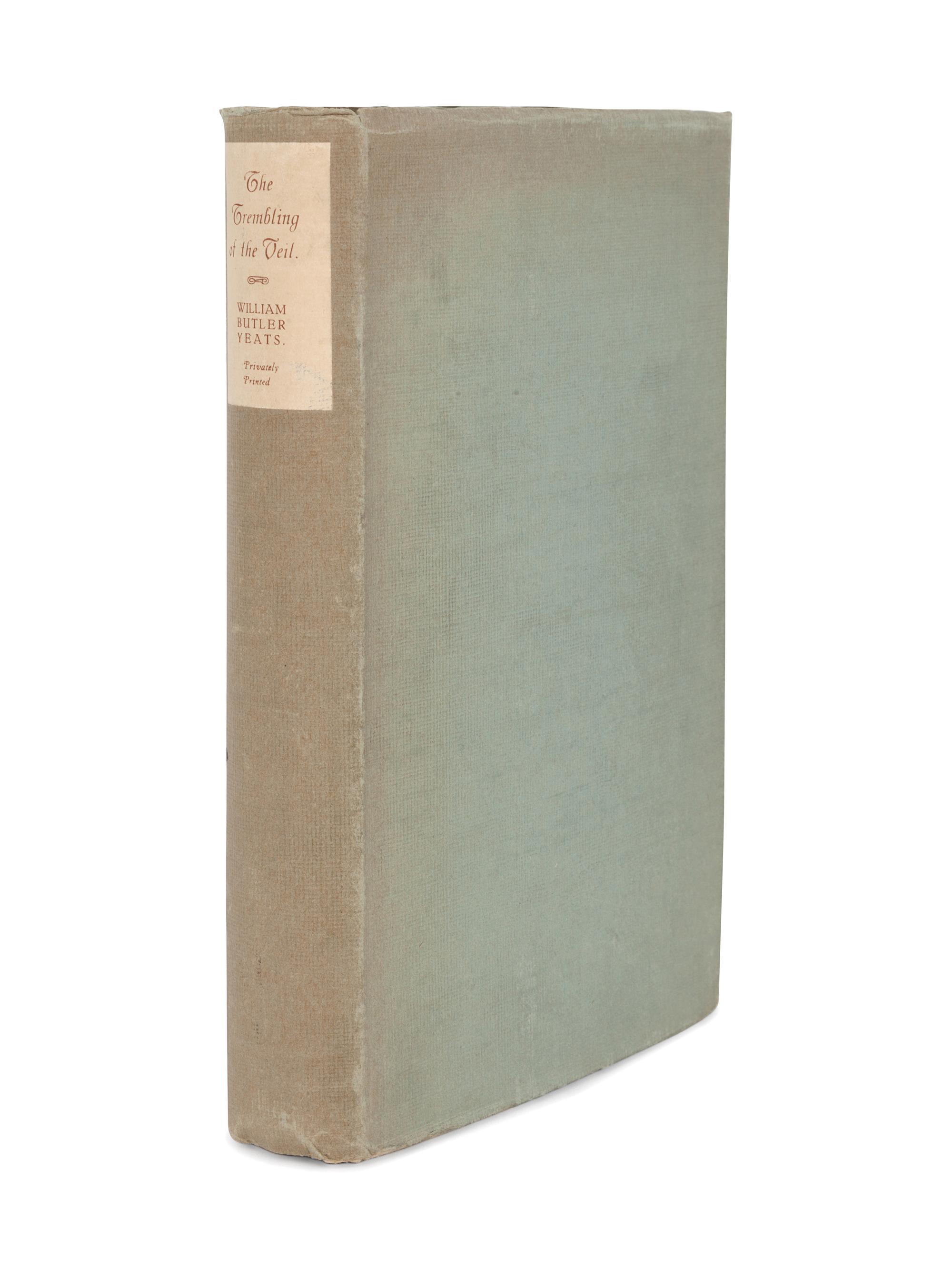 YEATS, William Butler (1865-1939). The Trembling of the Veil . London: Privately printed for subscribers only by T. Werner Laurie, Ltd., 1922.