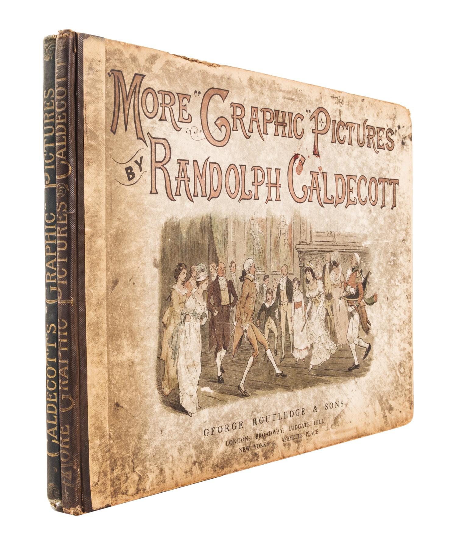 CALDECOTT, RANDOLPH. Graphic Pictures and More Graphic Pictures. London, 1889; 1887. 2 vols.