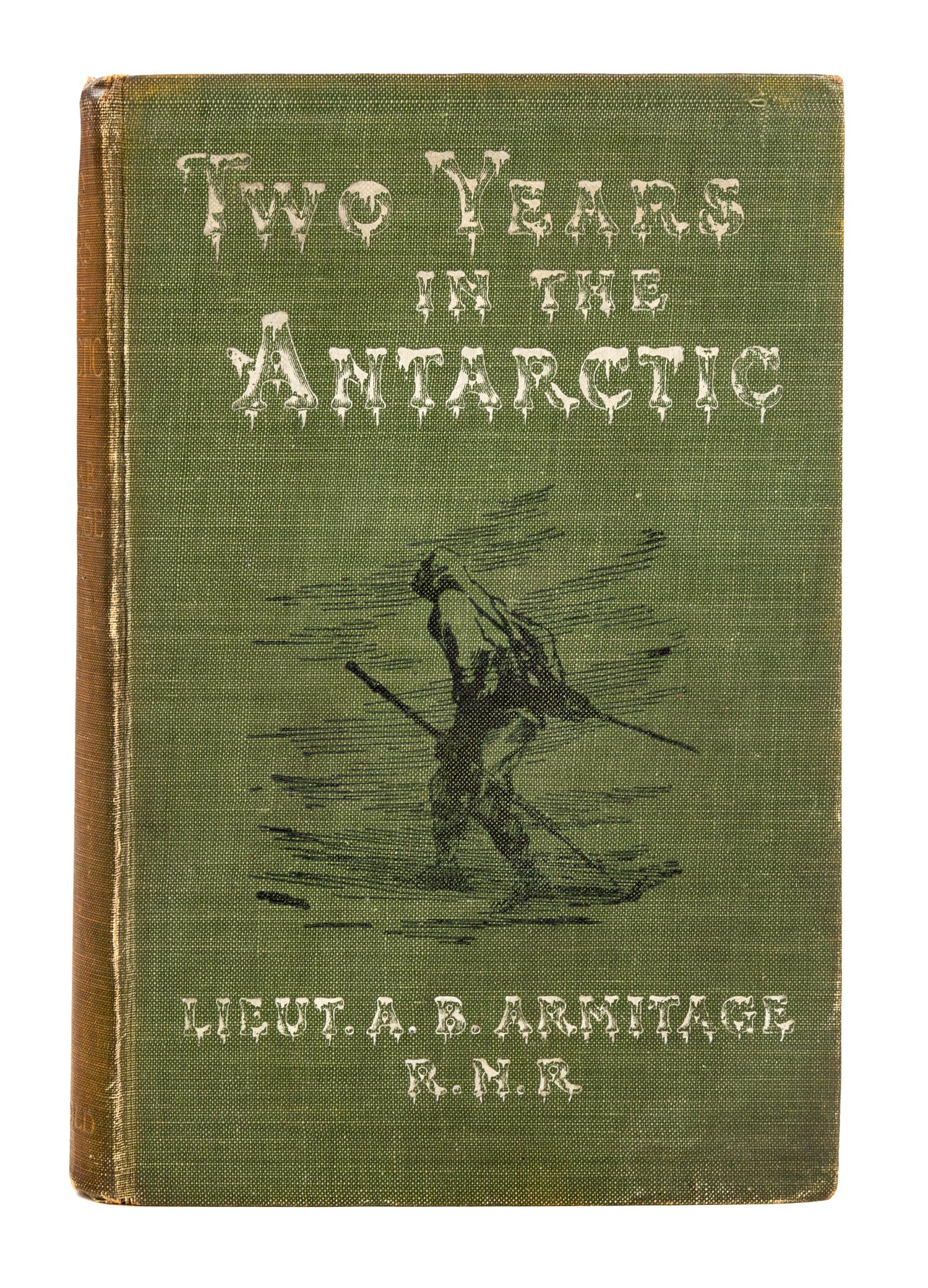 ARMITAGE, Albert Borlase (1864-1943). Two Years in the Antarctic: Being a Narrative of the British National Antarctic Expedition. Londo