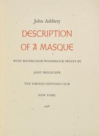 [LIMITED EDITIONS CLUB]. ASHBERY, John (1927-2017). Description of a Masque. New York: The Limited Editions Club, 1998.