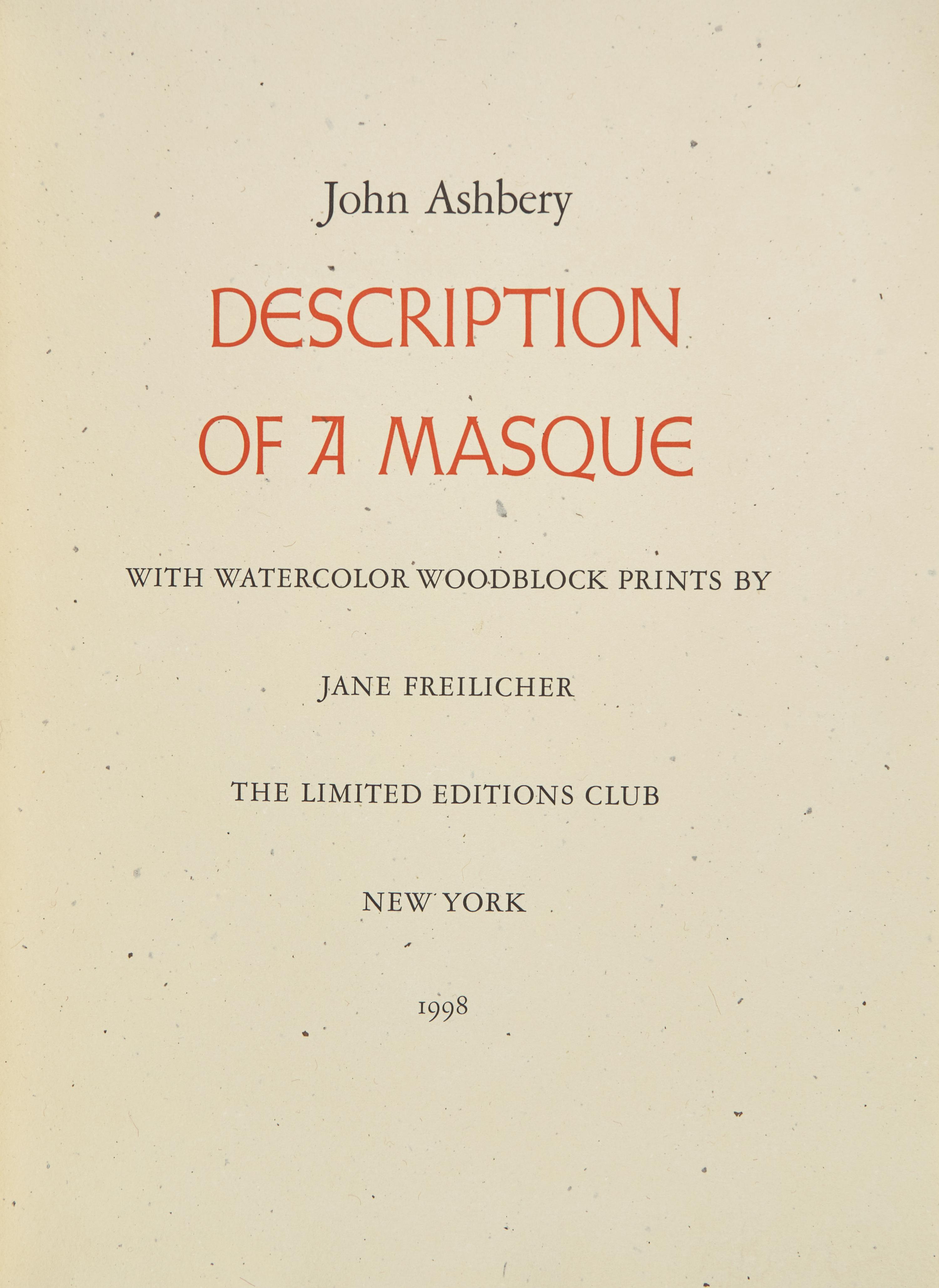 [LIMITED EDITIONS CLUB]. ASHBERY, John (1927-2017). Description of a Masque. New York: The Limited Editions Club, 1998.