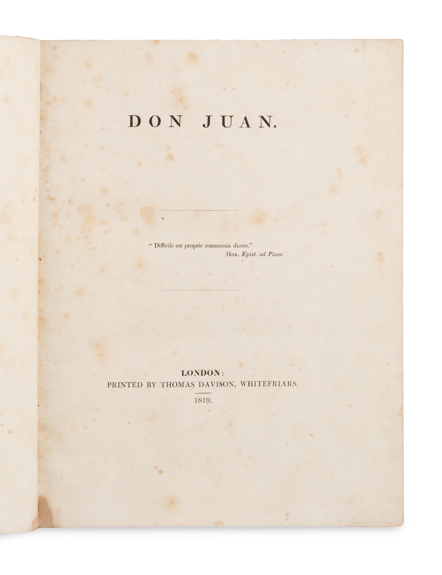 BYRON, George Gordon Noel, Lord (1788-1824). Don Juan . London: Thomas Davison [Cantos I-V], 1822, 1821, John Hunt [Cantos VI-XVI], 1823-1824.