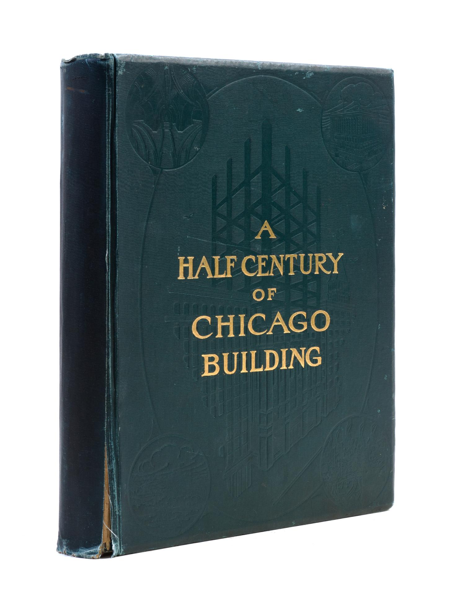 (CHICAGO) JONES, JOHN H., ed. A Half Century of Chicago Building. Chicago, 1910.
