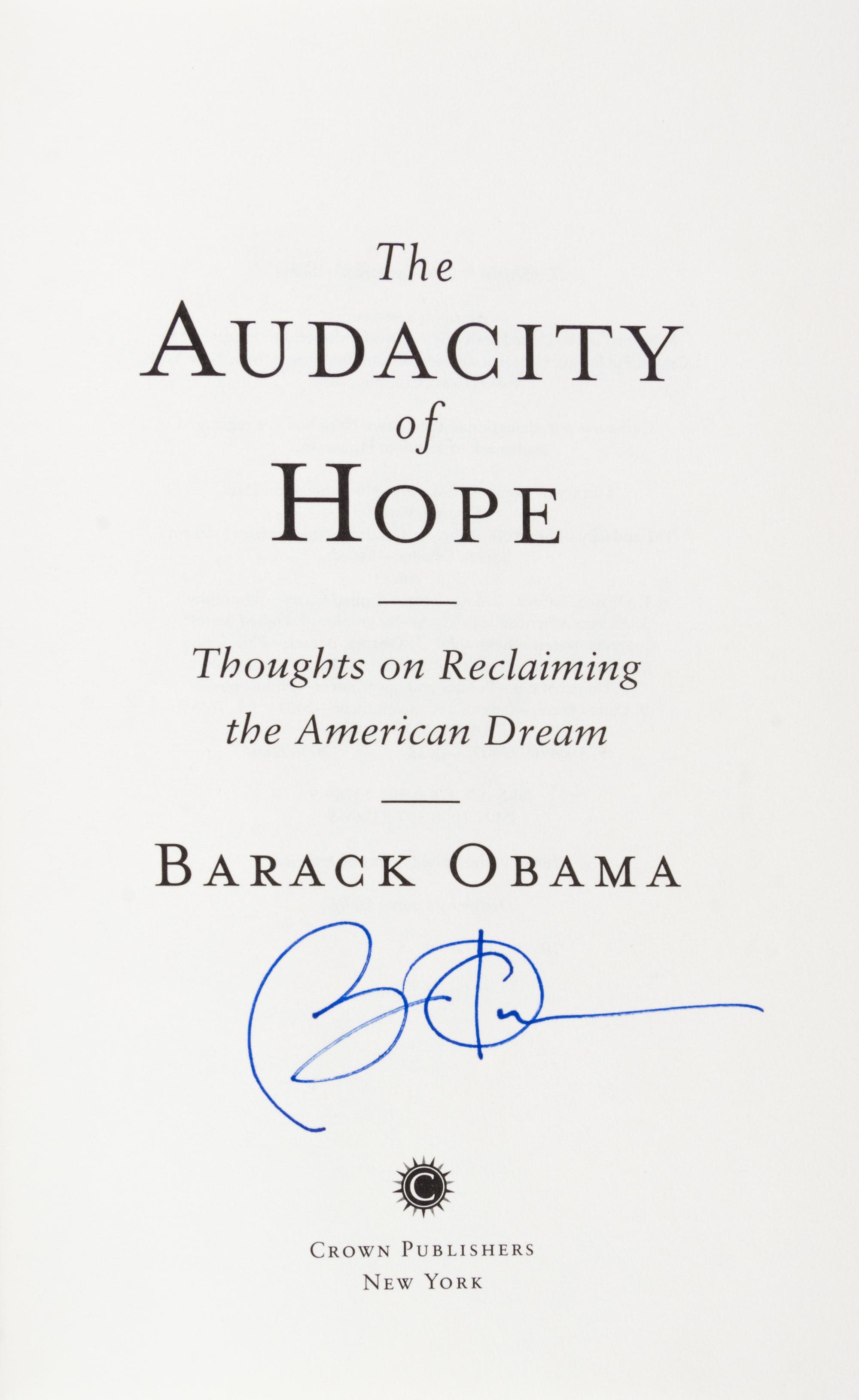 OBAMA, BARACK. The Audacity of Hope. New York, (2006). First edition, signed.