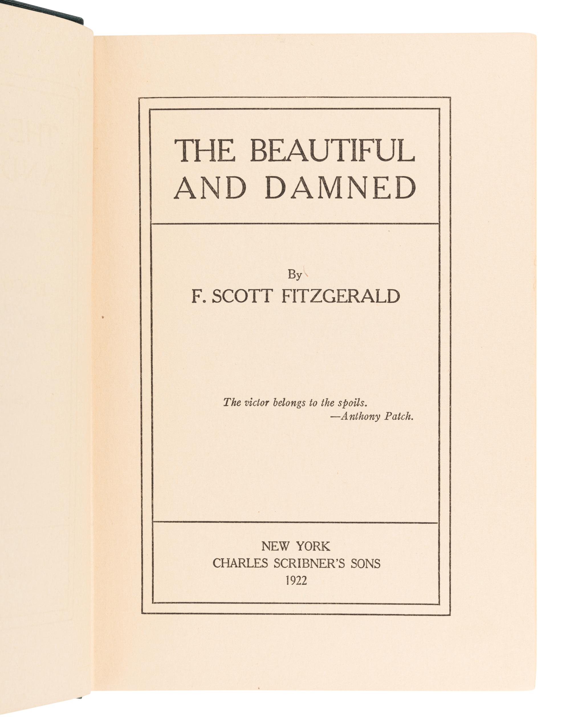 FITZGERALD, Francis Scott (1896-1944). The Beautiful and the Damned. New York: Charles Scribner's Sons, 1922.