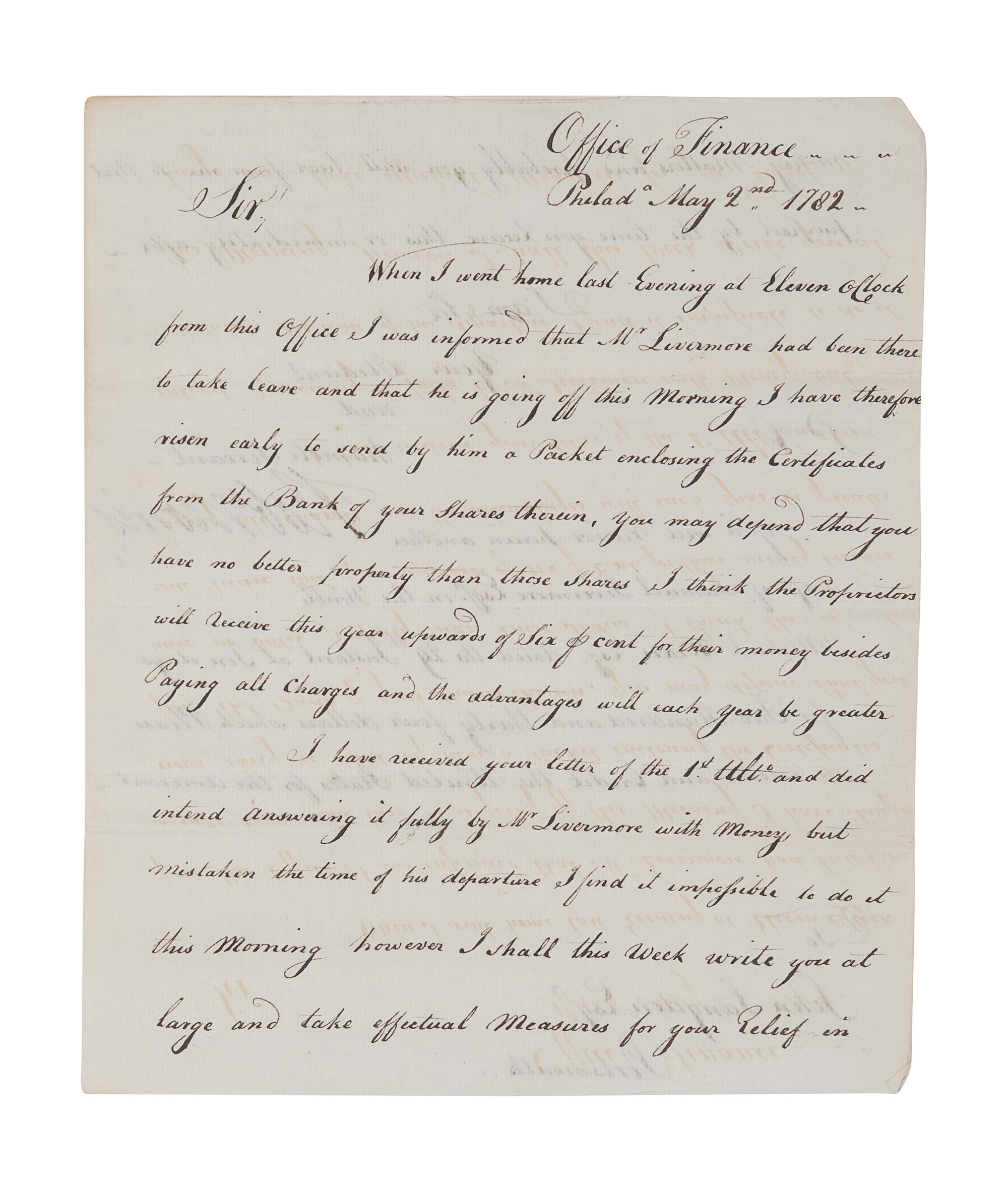 MORRIS, Robert (1734-1806), as U. S. Superintendent of Finance. Letter signed (“Rob’t Morris”), to John Langdon. Office of Finance, Philadelphia, 2 May 1782.