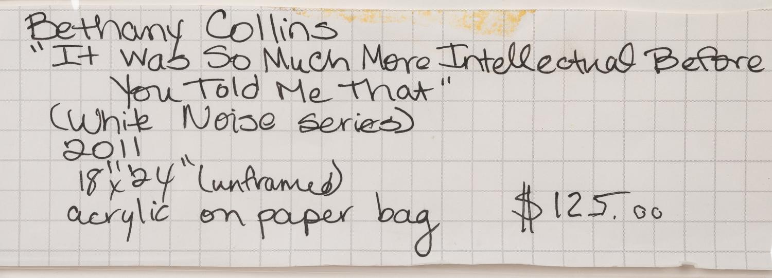 It Was So Much More Intellectual Before You Told Me That (from White Noise Series)