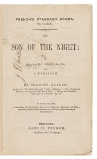 [BOOTH, John Wilkes (1838-1865), his copy]. GAYLER, Charles (1820-1892). Son of the Night: A Drama in Three Days, and a Prologue. New York: Samuel French, 1857.