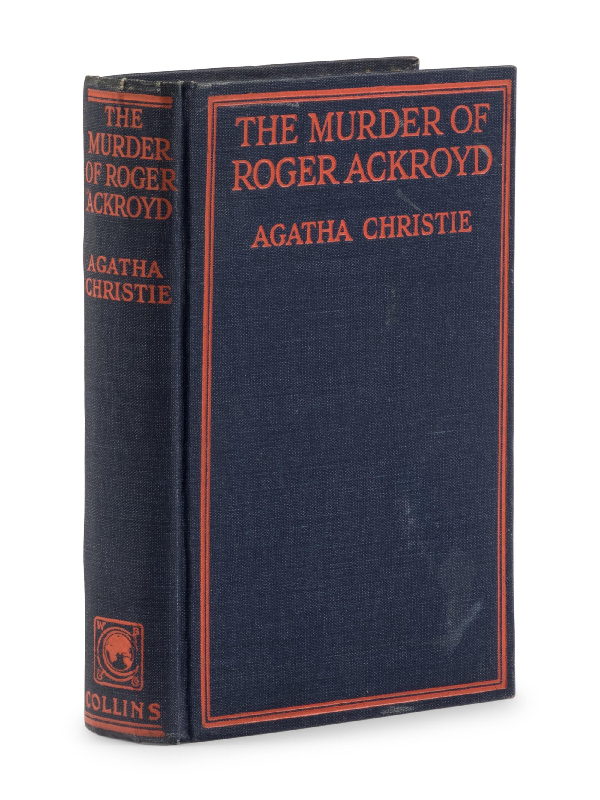 CHRISTIE, Agatha (1890-1976). The Murder of Roger Ackroyd . London: W. Collins Sons & Co., 1926.