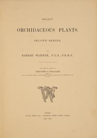 [Natural History] Warner, Robert. Select Orchidaceous Plants