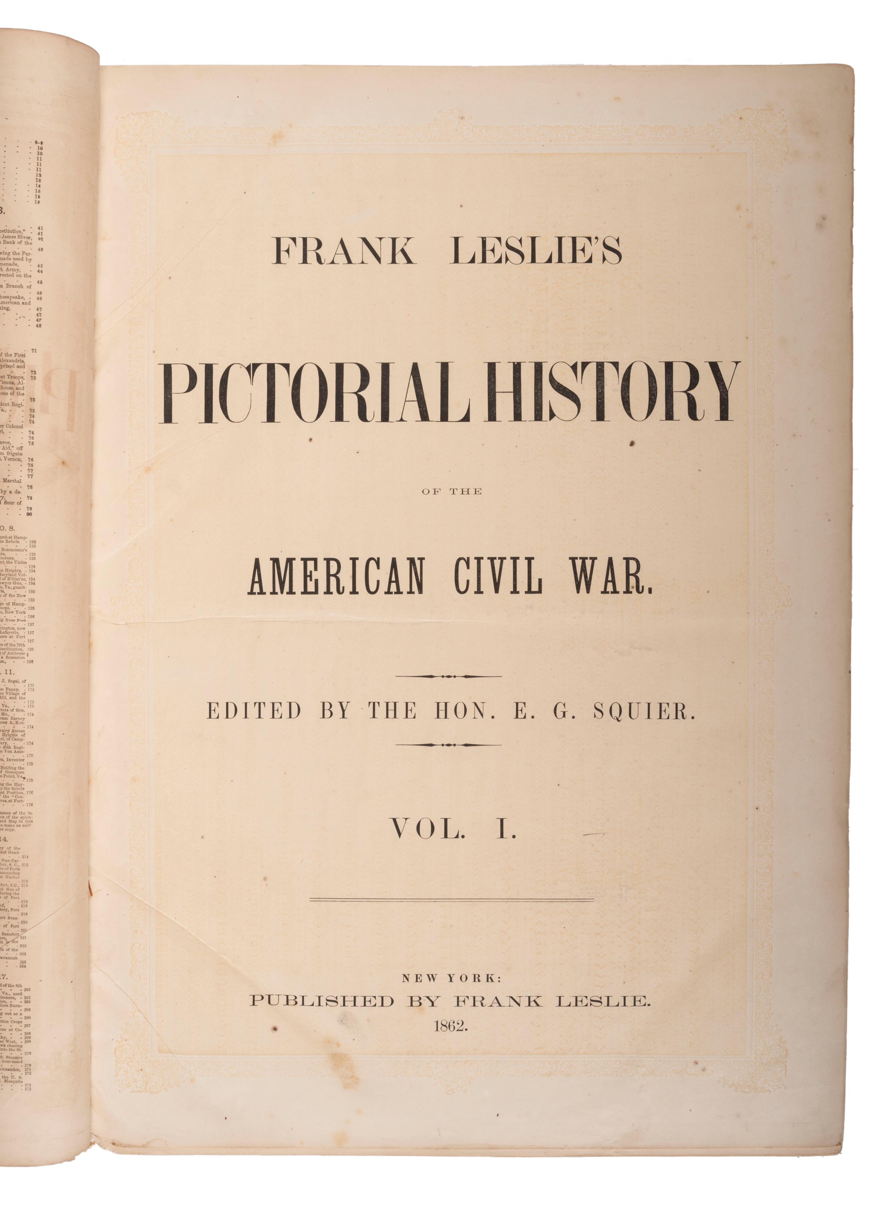 [CIVIL WAR - FRANK LESLIE]. SQUIER, E.G., editor. Frank Leslie's Pictorial History of the War . New York: Frank Leslie, 1862.