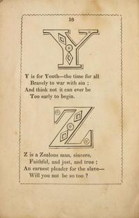 [African-Americana] (Townsend, Hannah, and Mary Townsend) The Anti-Slavery Alphabet