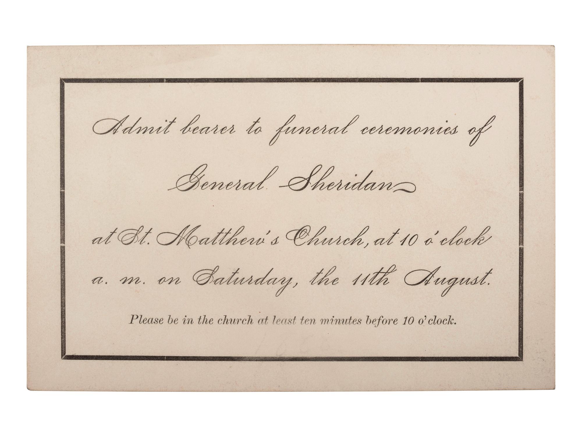 [CIVIL WAR]. SHERIDAN, Philip (1831-1888). Ticket to the funeral ceremonies of General Sheridan. [Washington, D.C.], August 1888.