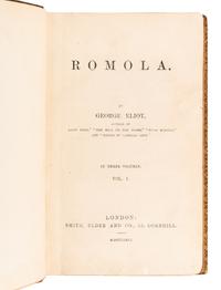 ELIOT, George (“Mary Anne Evans Lewes”) (1819-1880). Romola . London: Smith, Elder and Co., 1863.