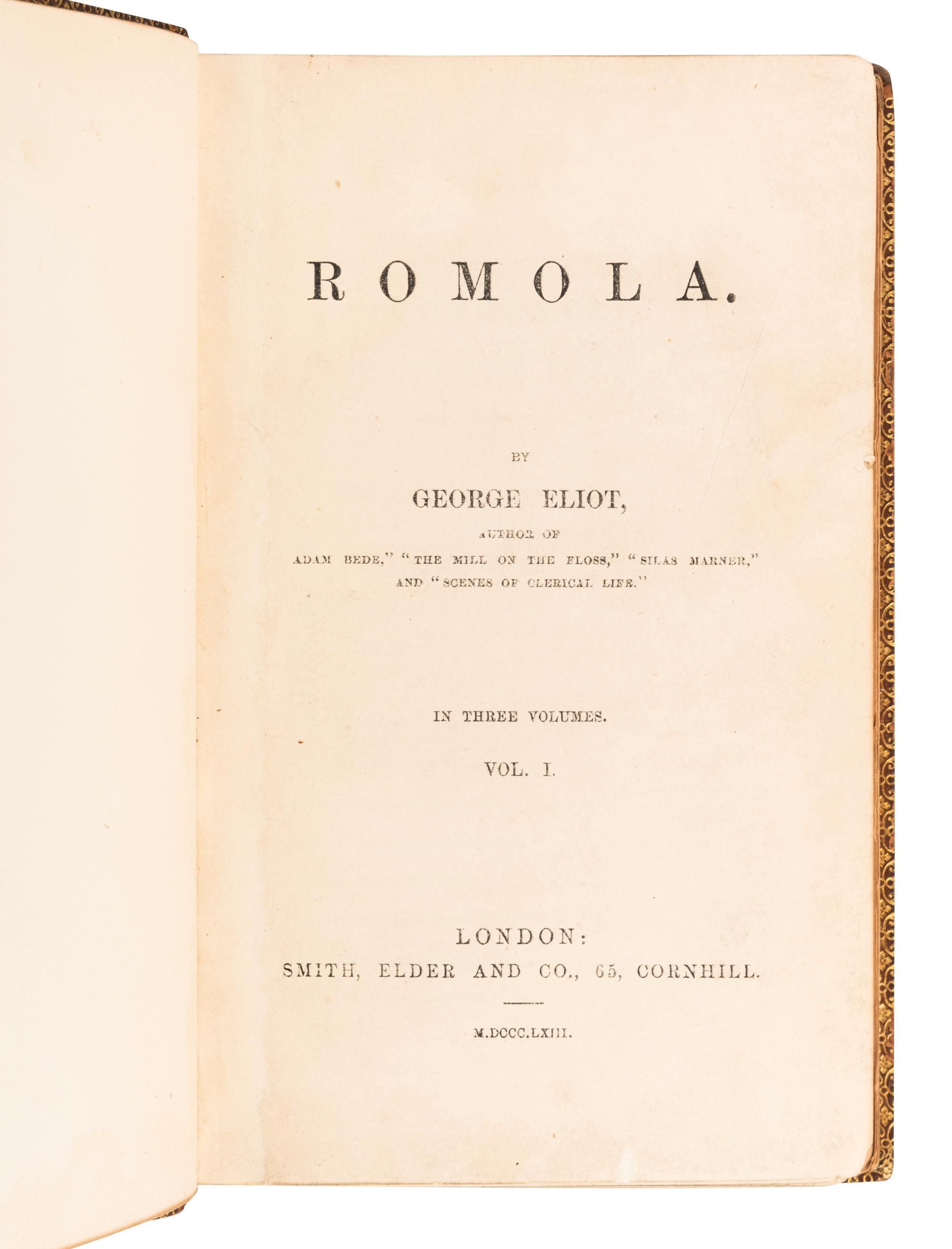 ELIOT, George (“Mary Anne Evans Lewes”) (1819-1880). Romola . London: Smith, Elder and Co., 1863.