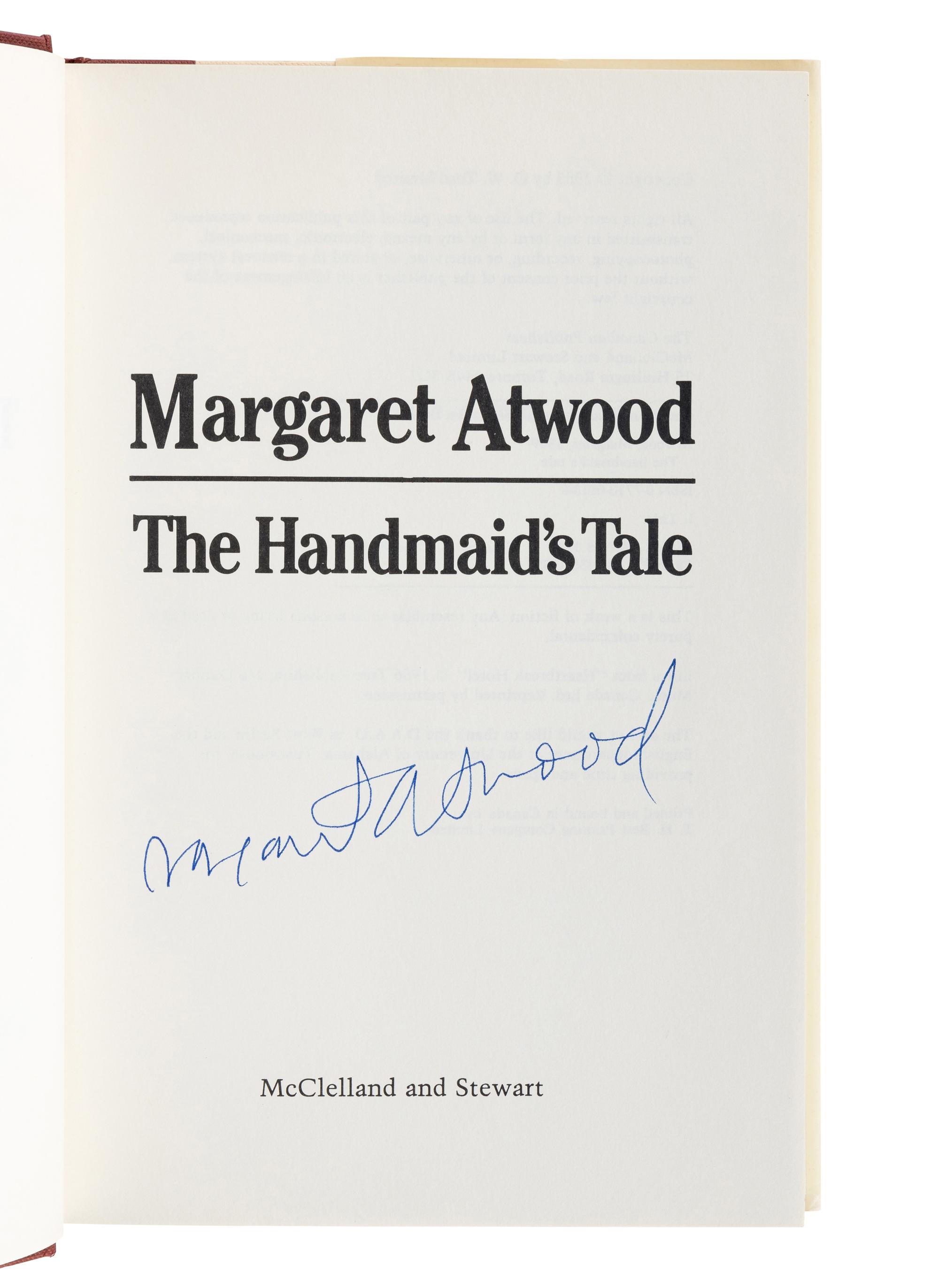 ATWOOD, Margaret (b. 1939). The Handmaid’s Tale. Toronto: McClelland & Stewart, 1985.
