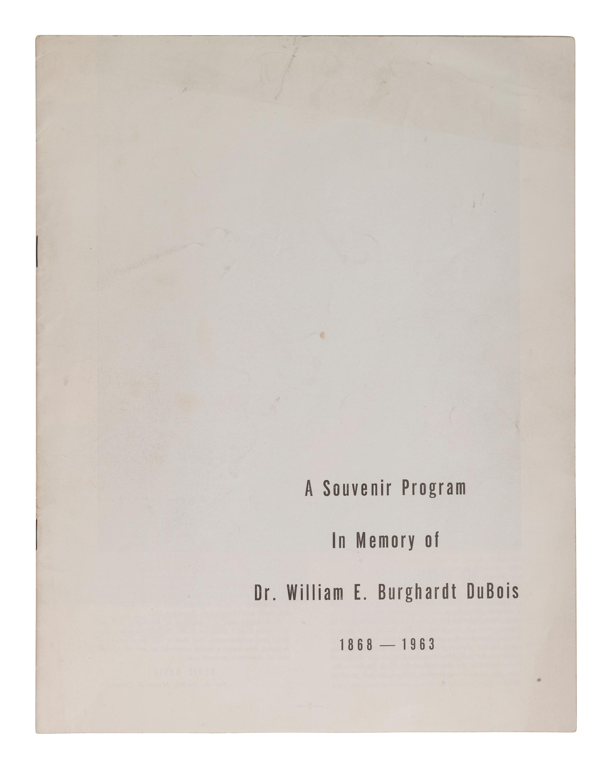[DU BOIS, W. E. B.]. A Souvenir Program in Memory of Dr. William E. Burghardt Du Bois 1868-1963 .