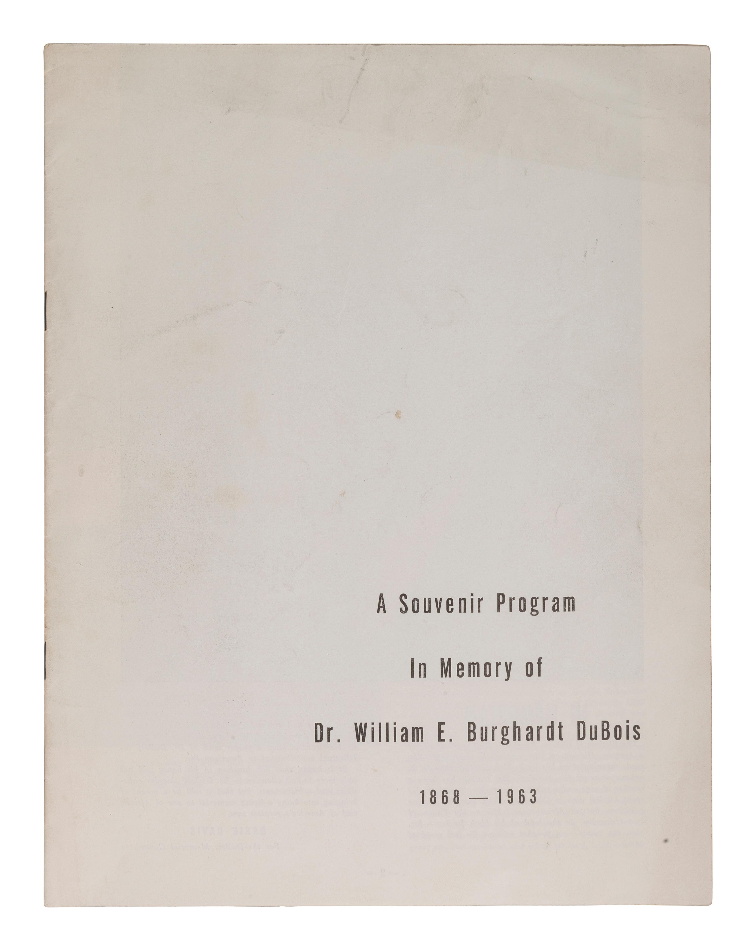 [DU BOIS, W. E. B.]. A Souvenir Program in Memory of Dr. William E. Burghardt Du Bois 1868-1963 .