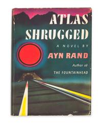 RAND, Ayn (1905-1982). Atlas Shrugged. New York: Random House, 1957. FIRST EDITION, FIRST PRINTING, FIRST ISSUE JACKET.