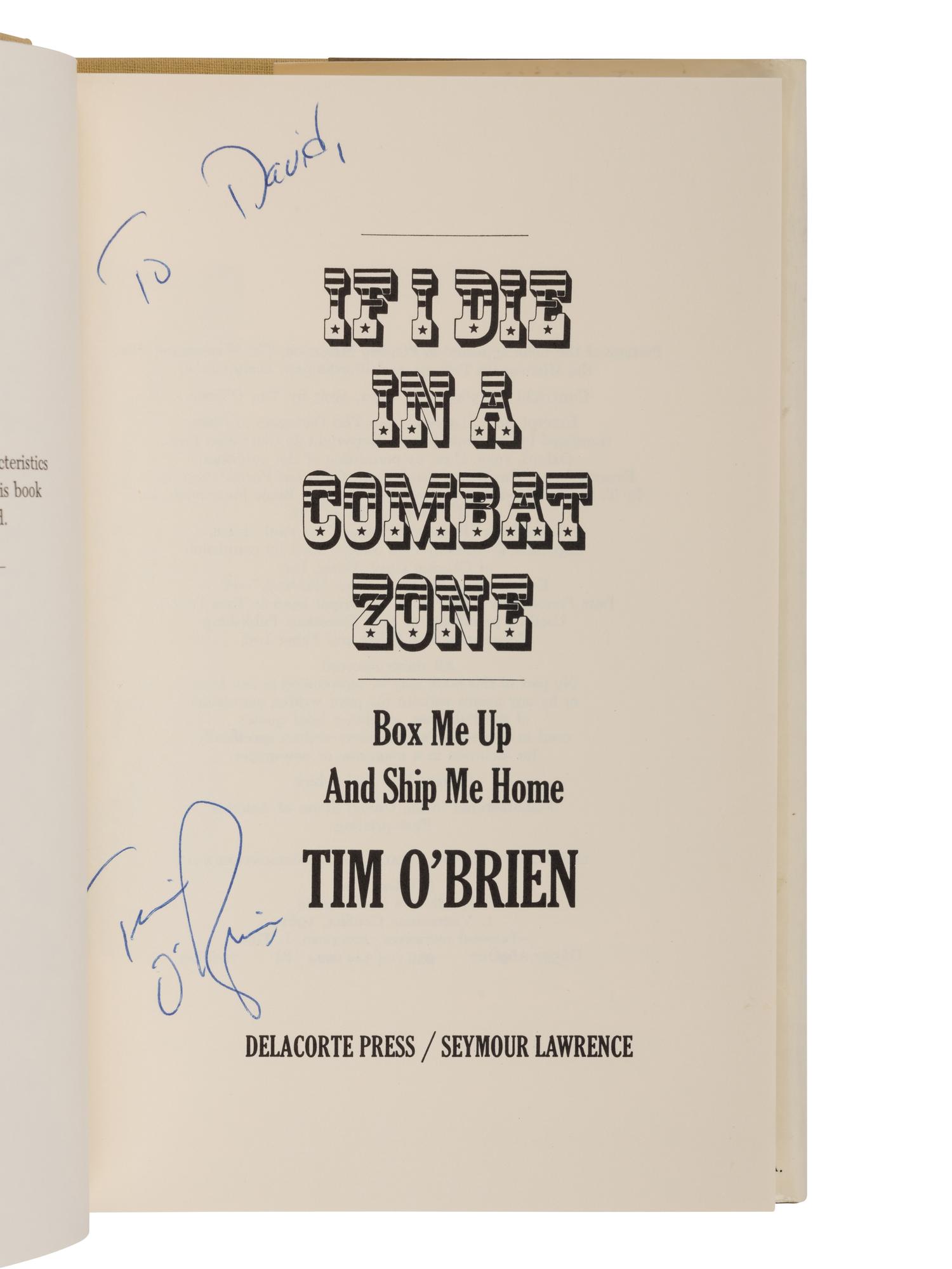O'BRIEN, Tim (b.1946). If I Die in a Combat Zone . New York: Delacorte Press/ Seymour Lawrence, 1973.