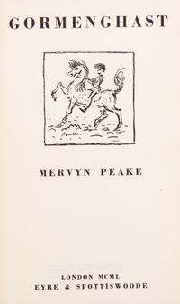 PEAKE, MERVYN. The Gormenghast trilogy, all first editions.