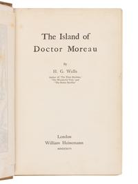 WELLS, H.G. (1866-1946). The Island of Doctor Moreau . London: William Heinemann, 1896.