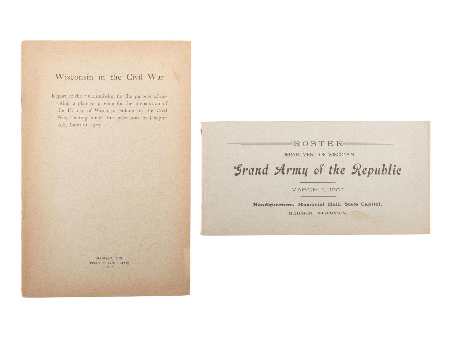 [CIVIL WAR - WISCONSIN]. A group of histories and veteran publications related to Wisconsin in the Civil War, with Medal of Honor recipient provenance, comprising: