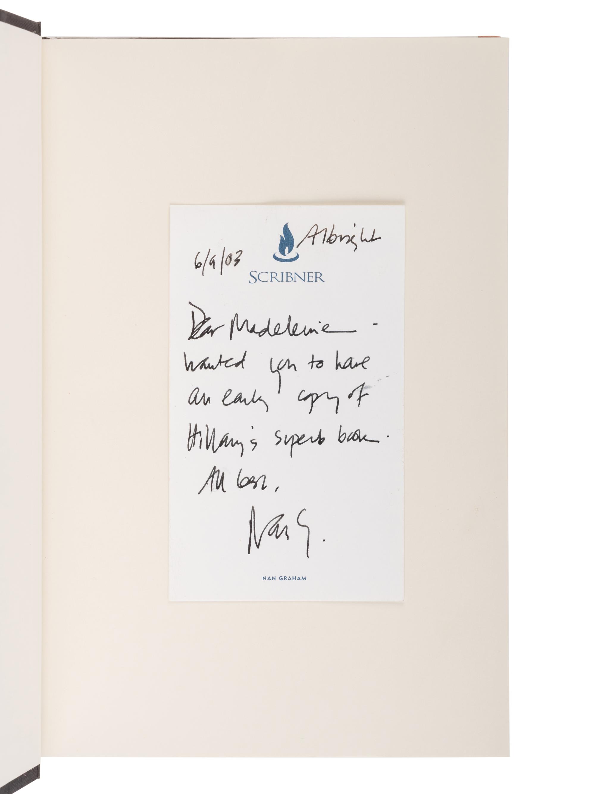 CLINTON, Hillary Rodham. Living History . 2003. FIRST EDITION, FIRST ISSUE. WITH AN AUTOGRAPH NOTE FROM SCRIBNER’S THEN EDITOR-IN-CHIEF, NAN GRAHAM.