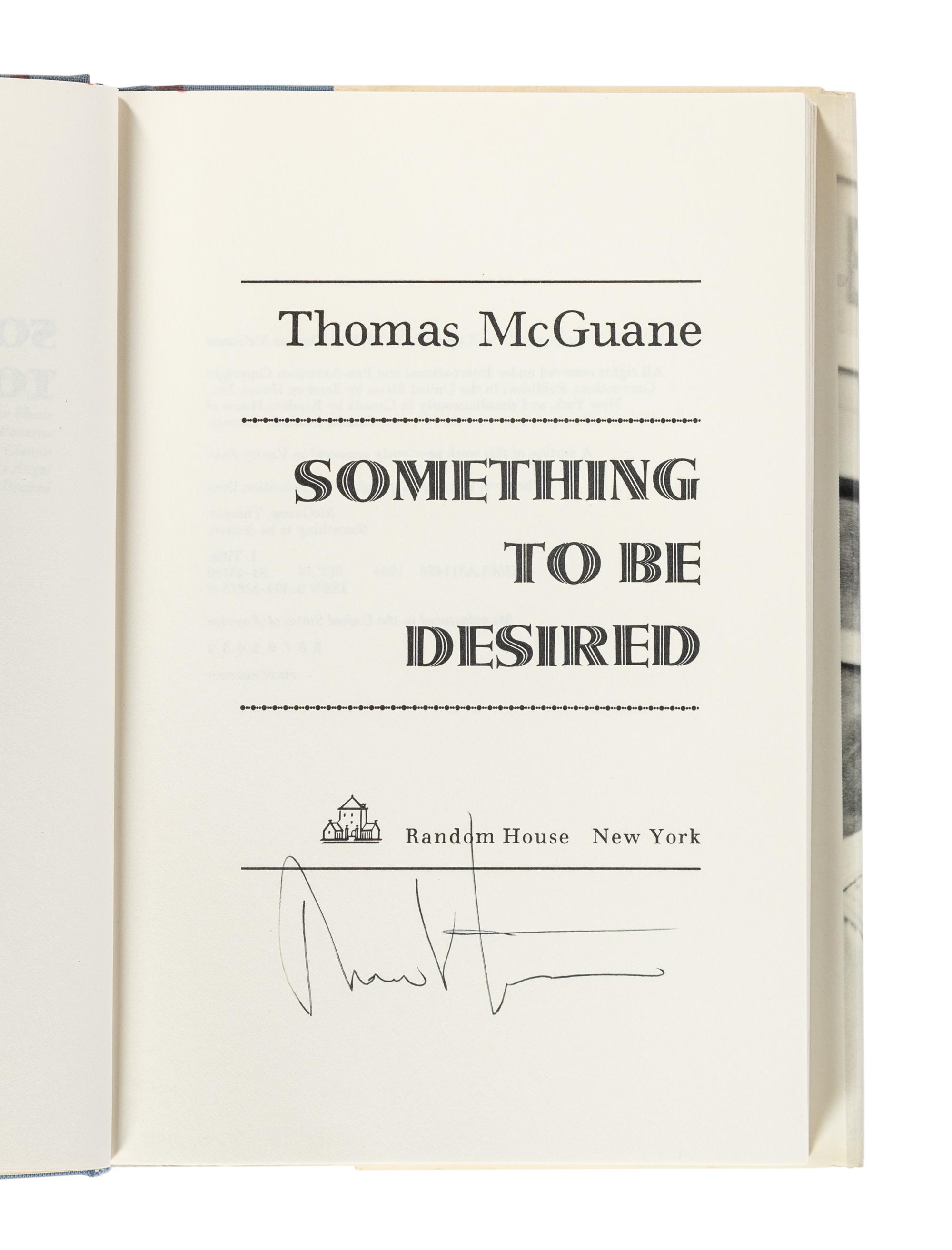 McGUANE, Thomas (b. 1939). A group of 7 works by McGuane, ALL FIRST EDITIONS, ALL SIGNED OR INSCRIBED, comprising: