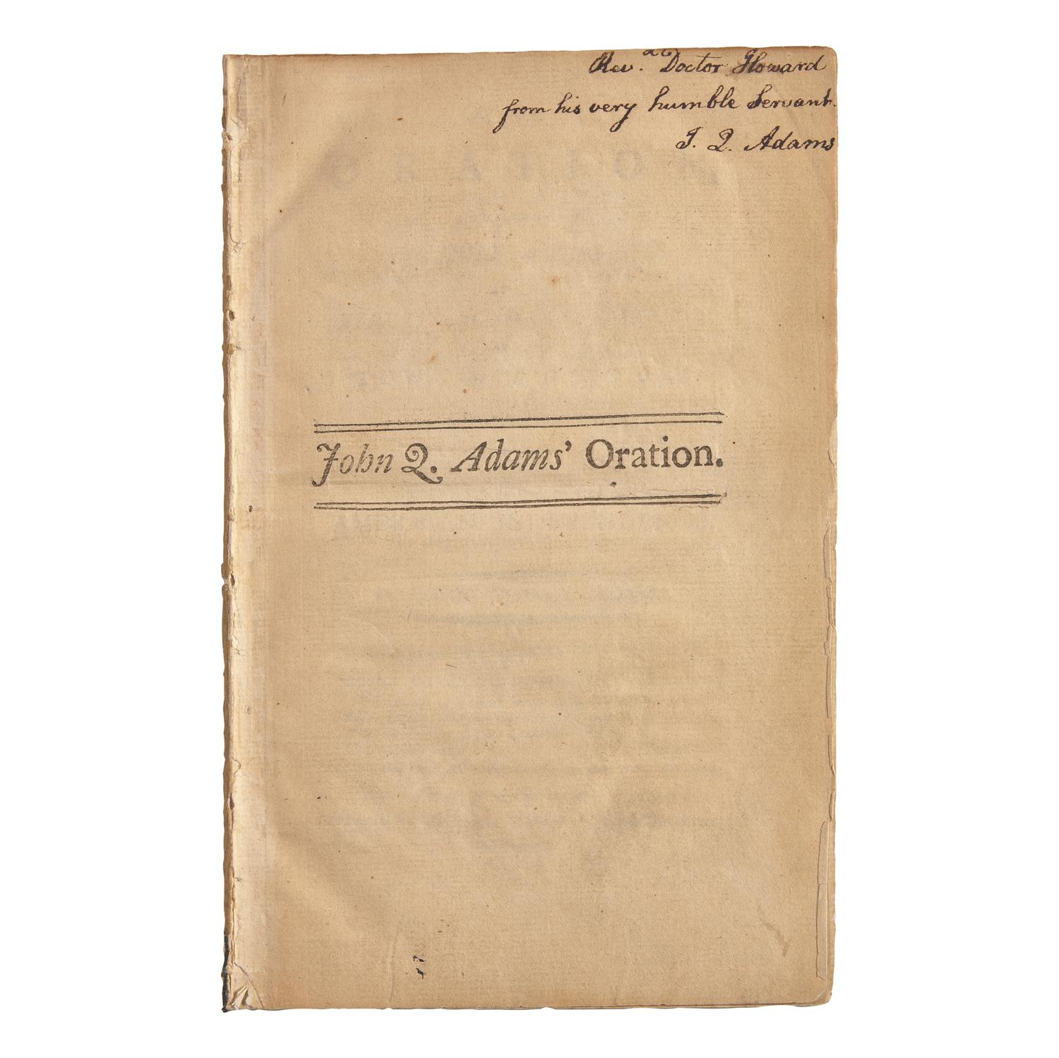 [Presidential] Adams, John Quincy. An Oration, Pronounced July 4th, 1793, at the Request of the Inhabitants of the Town of Boston, in Commemoration of the Anniversary of American Independence