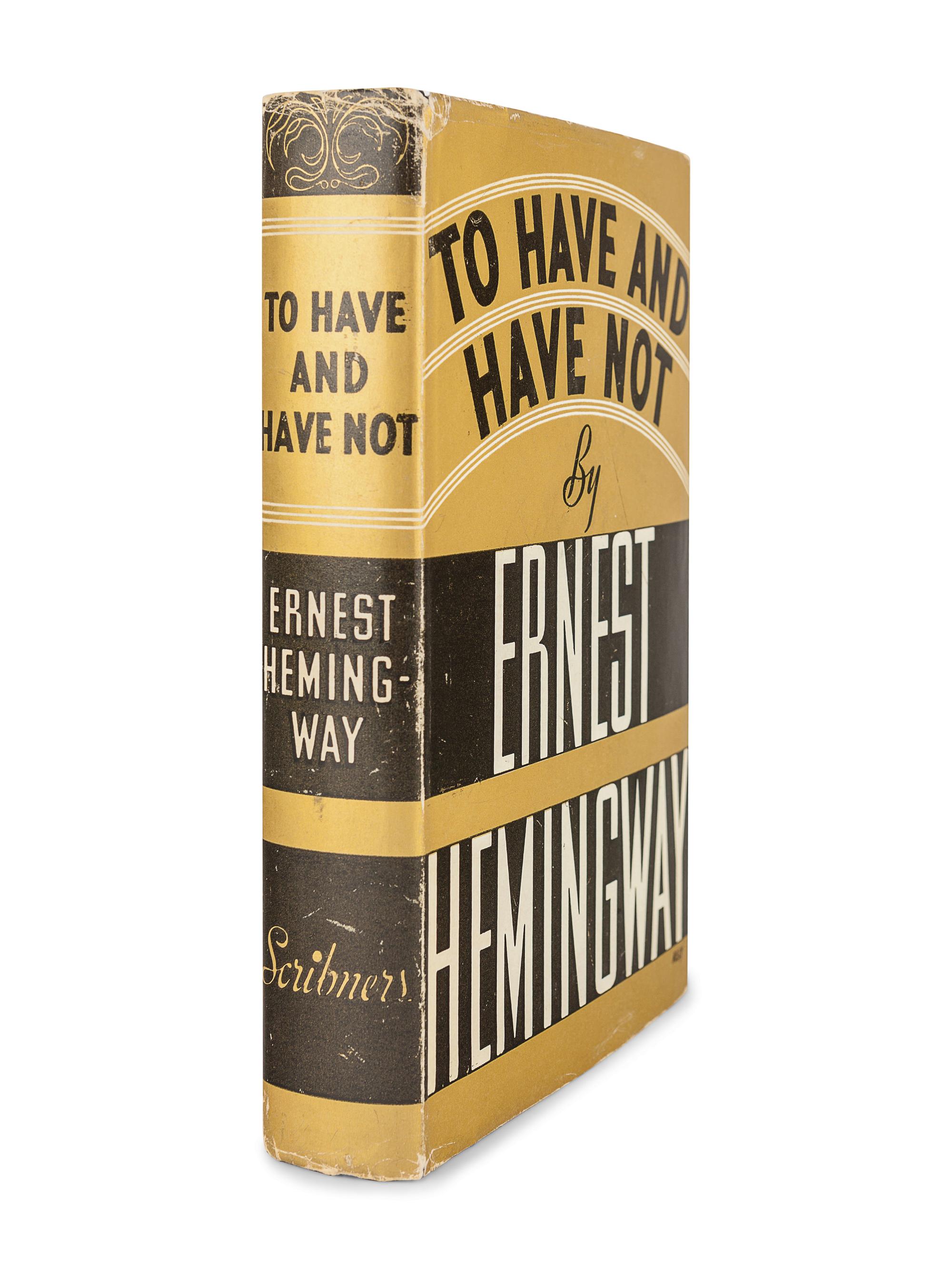 HEMINGWAY, Ernest (1899-1961). To Have and Have Not. New York: Charles Scribner's Sons, 1937.