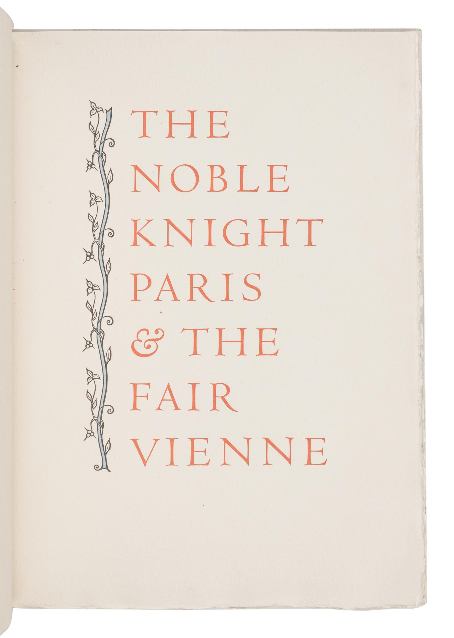 [ALLEN PRESS]. CAXTON, William, translator. The Noble Knight Paris & the Fair Vienne . Kentfield, CA: Allen Press, 1956.