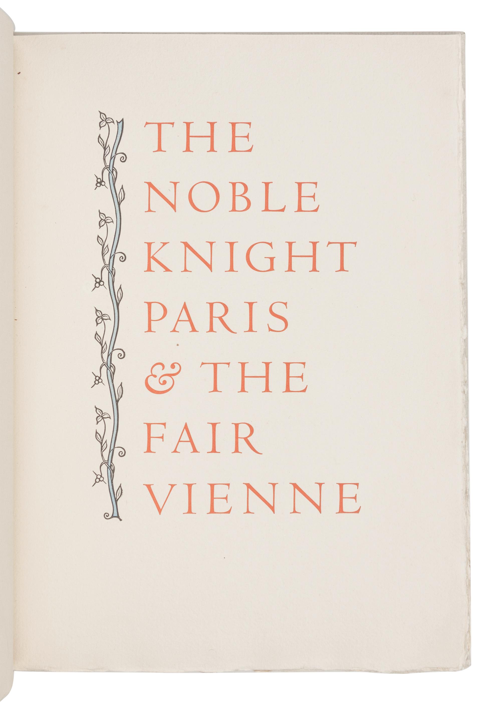 [ALLEN PRESS]. CAXTON, William, translator. The Noble Knight Paris & the Fair Vienne . Kentfield, CA: Allen Press, 1956.