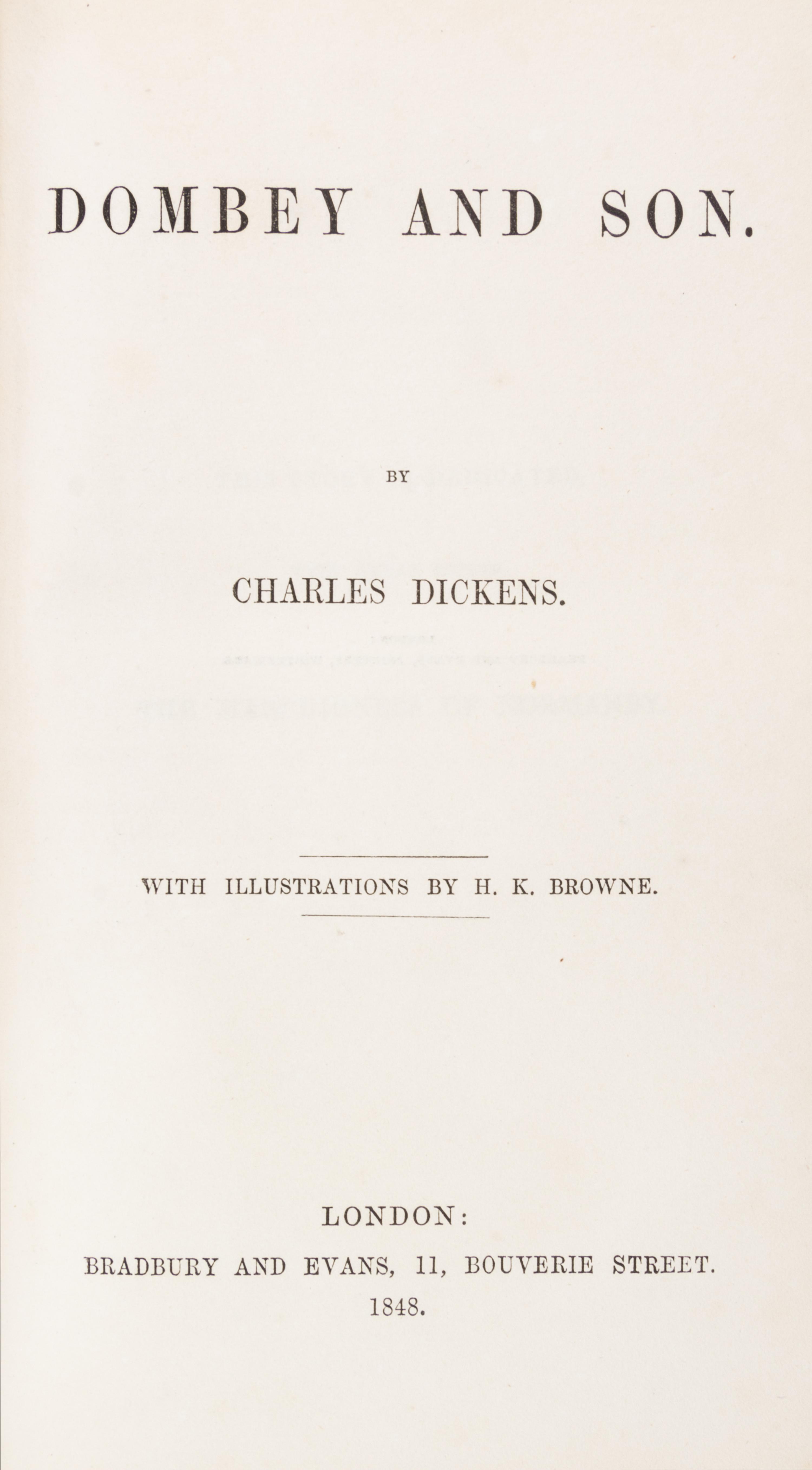 DICKENS, CHARLES. Sketches by Boz and Dombey and Son. London, 1839 and 1848.
