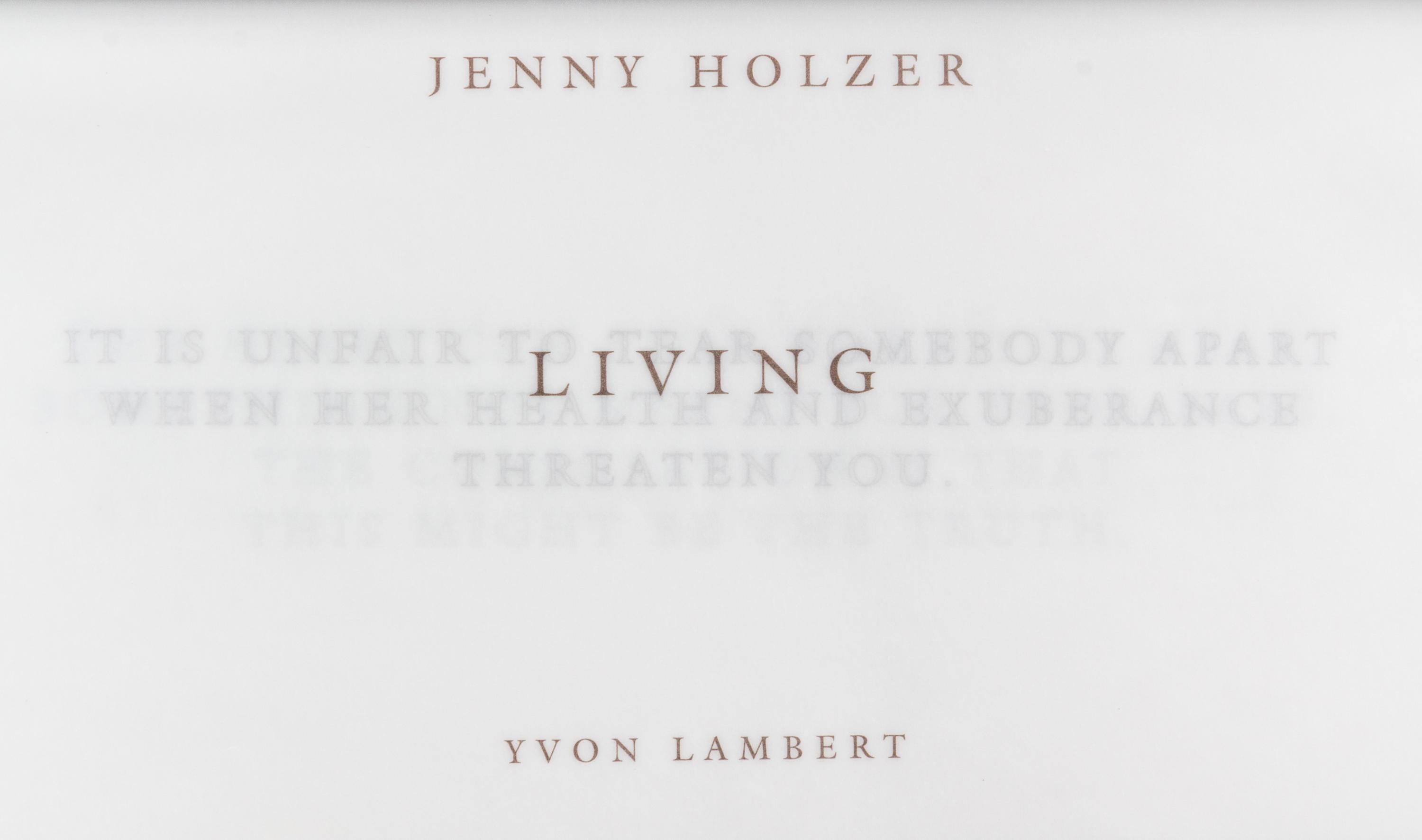 HOLZER, JENNY. A group of three works.