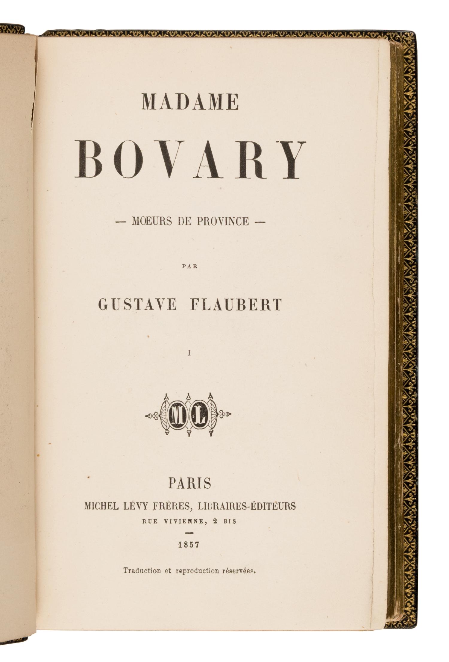Flaubert, Gustave (1821-1880). Madame Bovary . Moeurs de Province. Paris: Michel Levy Freres, 1857.
