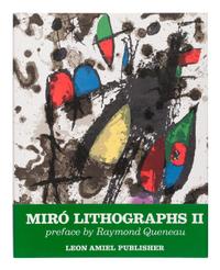 MIRÓ, Joan (1893-1974). Joan Miró. Lithographs. Vol.I: New York: Tudor Publishing Company, 1972 ; Vol.II: New York: Léon Amiel Publisher, 1975 ; Vol.III: Paris: Maeght Éditeur, 1977.