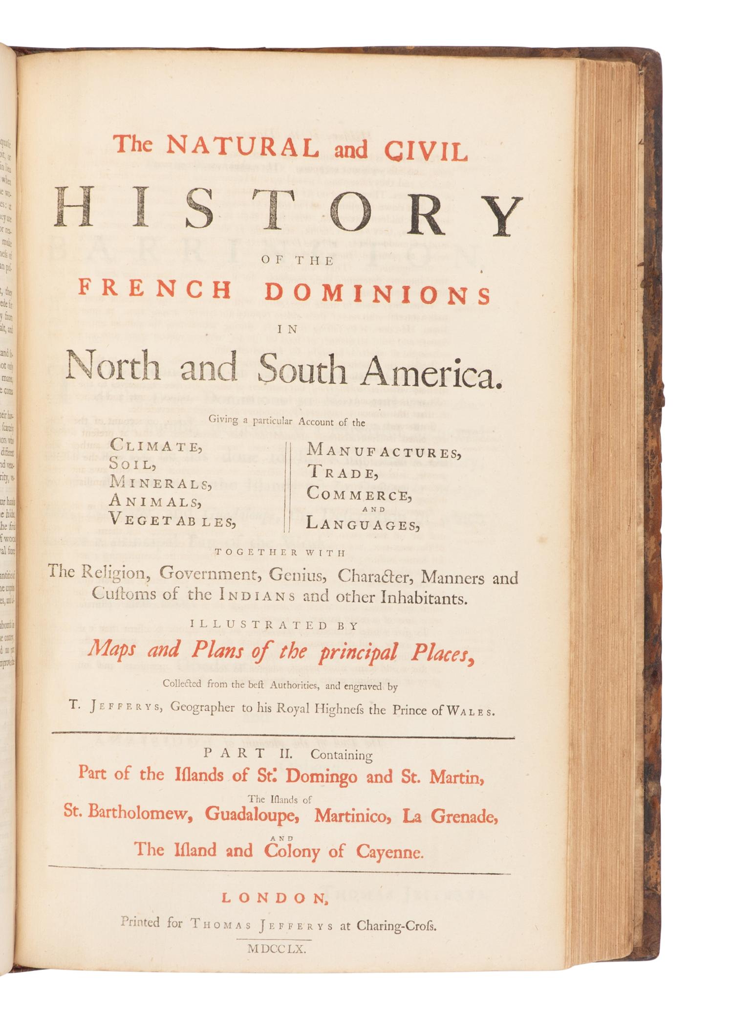 JEFFERYS, Thomas (1719-1771). The Natural and civil history of the French dominions in North and South America . London: Printed for Thomas Jefferys, 1760.