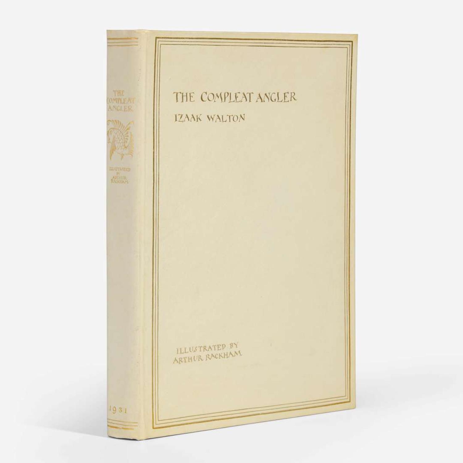 [Children's & Illustrated] [Rackham, Arthur] Walton, Izaak The Compleat Angler or The Contemplative Man's Recreation...
